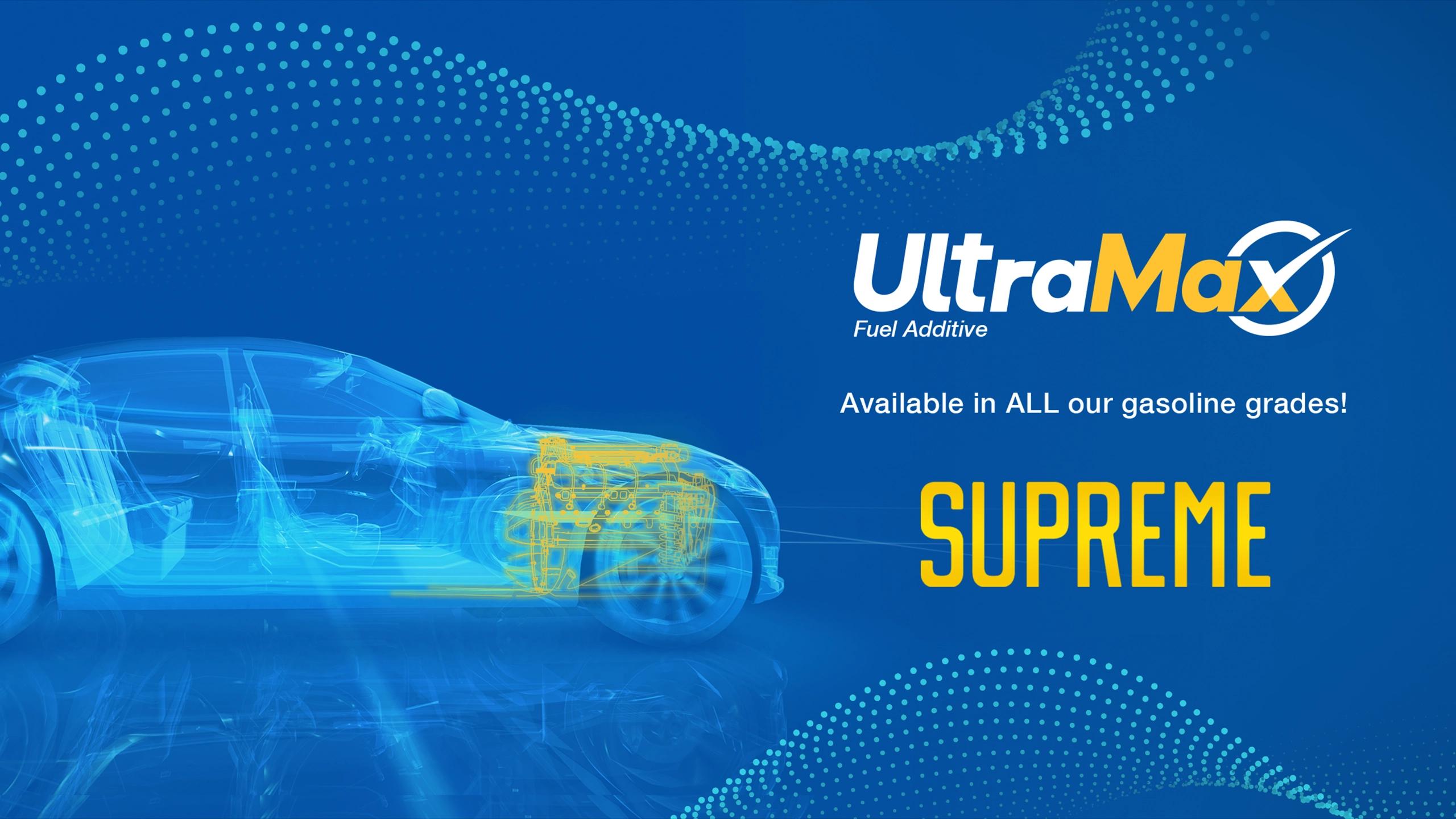 Illustrated vehicle with UltraMax Logo. Text that reads available in ALL our gasoline grades! Including Supreme.